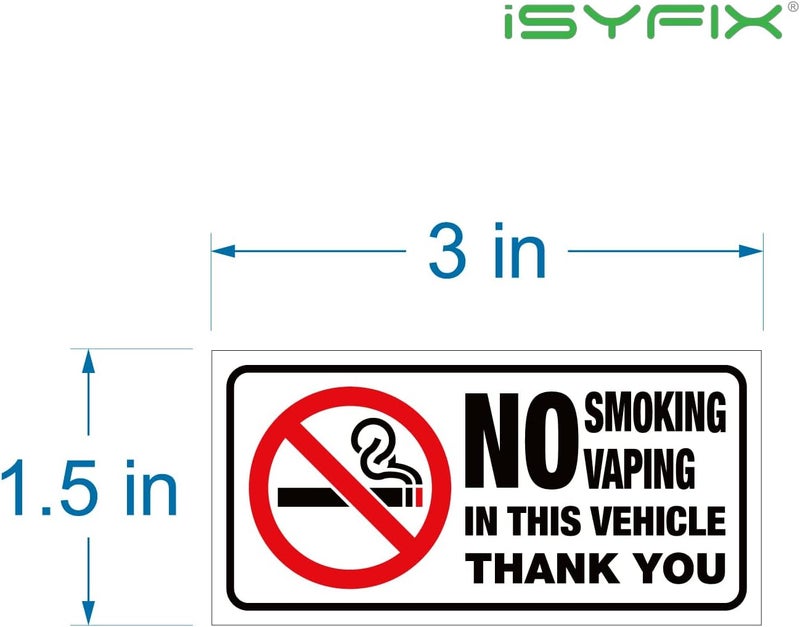 iSYFIX No Smoking No Vaping for Vehicles Stickers - 6 Pack 3x1.5 inch - Premium Front Adhesive Vinyl, Labels, Laminated for Ultimate UV, Weather, Scratch, Water & Fade Resistance, Indoor & Outdoor - Image 2